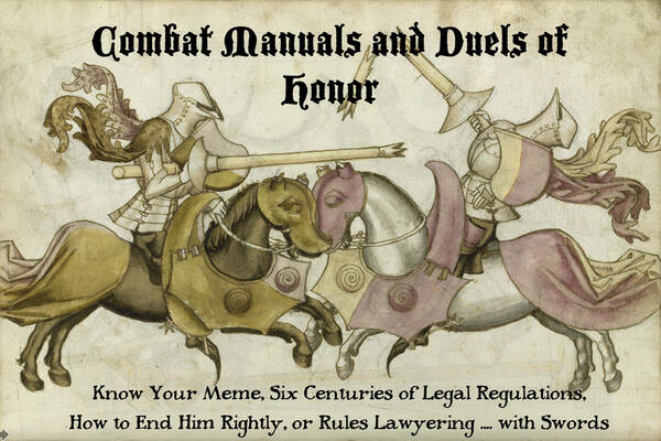 Combat Manuals and Duels of Honor