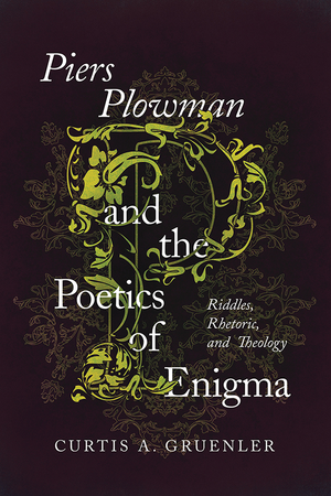 Piers Plowman And The Poetics Of Enigma