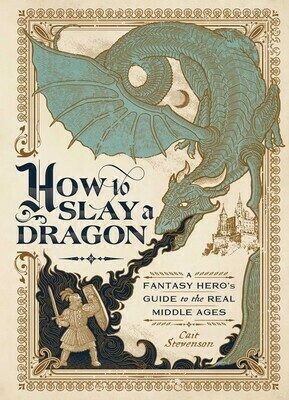 Book jacket of How To Slay A Dragon by Cait Stevenson