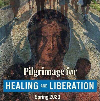 Pilgrimage For Healing And Liberation